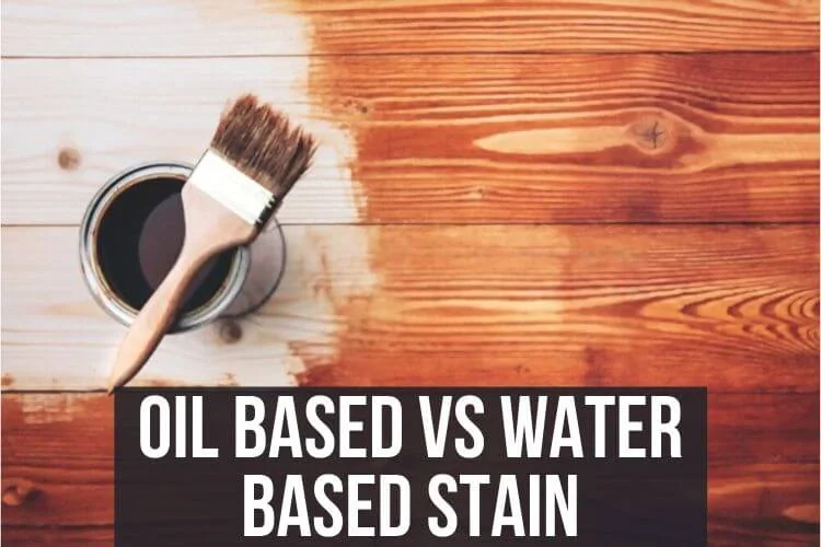 Oil Vs Water Based Stain Text